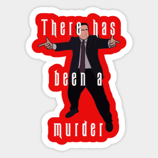 There Has Been A Murder Sticker